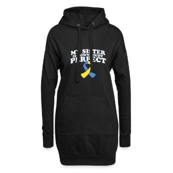 My Sister Is Down Right Perfect Down Syndrome - Hoodie-Kleid - Schwarz - Vorne