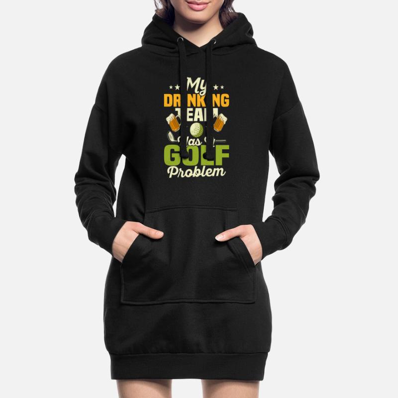 My Drinking Team Has A Golf Problem Par Tee Golfin Hoodie-Kleid