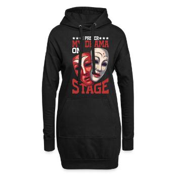 I Prefer My Drama On Stage 6 - Hoodie-Kleid - Schwarz - Vorne