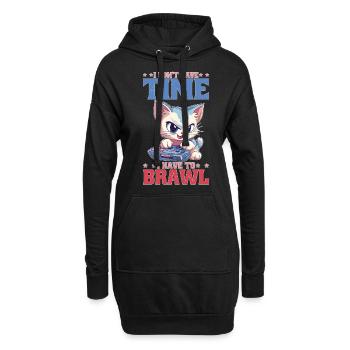 I Don't Have Time I Have To Brawl 15 - Hoodie-Kleid - Schwarz - Vorne