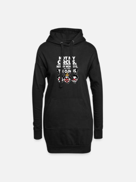 Not My Circus Not My Monkey Statement - Hoodie-Kleid - Schwarz