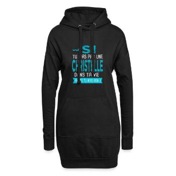 Christelle Si tu n as pas une christelle Cadeau - Sweat-shirt à capuche long Femme - noir - Devant