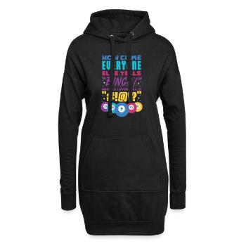 How come everyone yells Bingo And All I ever yell - Hoodie-Kleid - Schwarz - Vorne