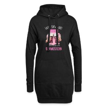 Wir sind die saufen, feiern & lästern Schwestern - Hoodie-Kleid - Schwarz - Vorne
