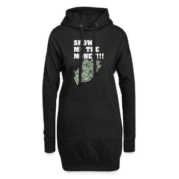 Show Money Design für gut verdienende Berufstätige - Hoodie-Kleid - Schwarz - Vorne
