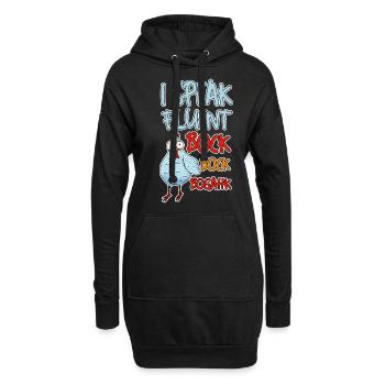 I Speak Fluent Bock Bock Bogahk 4 - Hoodie-Kleid - Schwarz - Vorne