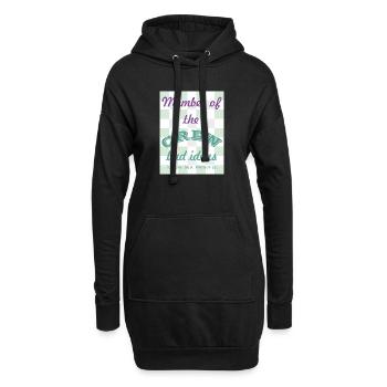 Crew-Mitglied: Schlechte Ideen - Hoodie-Kleid - Schwarz - Vorne