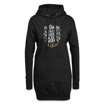 Wenn du fällst werde ich da sein - Hoodie-Kleid - Schwarz - Vorne