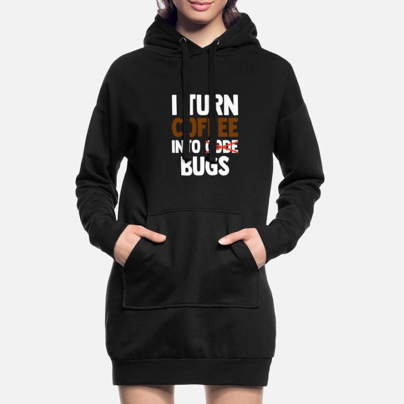 I Turn Coffee Into Bugs Coding Programming Softwar Hoodie-Kleid
