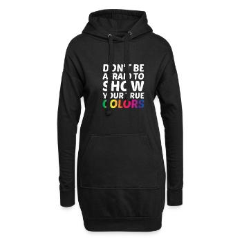 Dont Be Afraid To Show Your True Colors Bisexual T - Hoodie-Kleid - Schwarz - Vorne