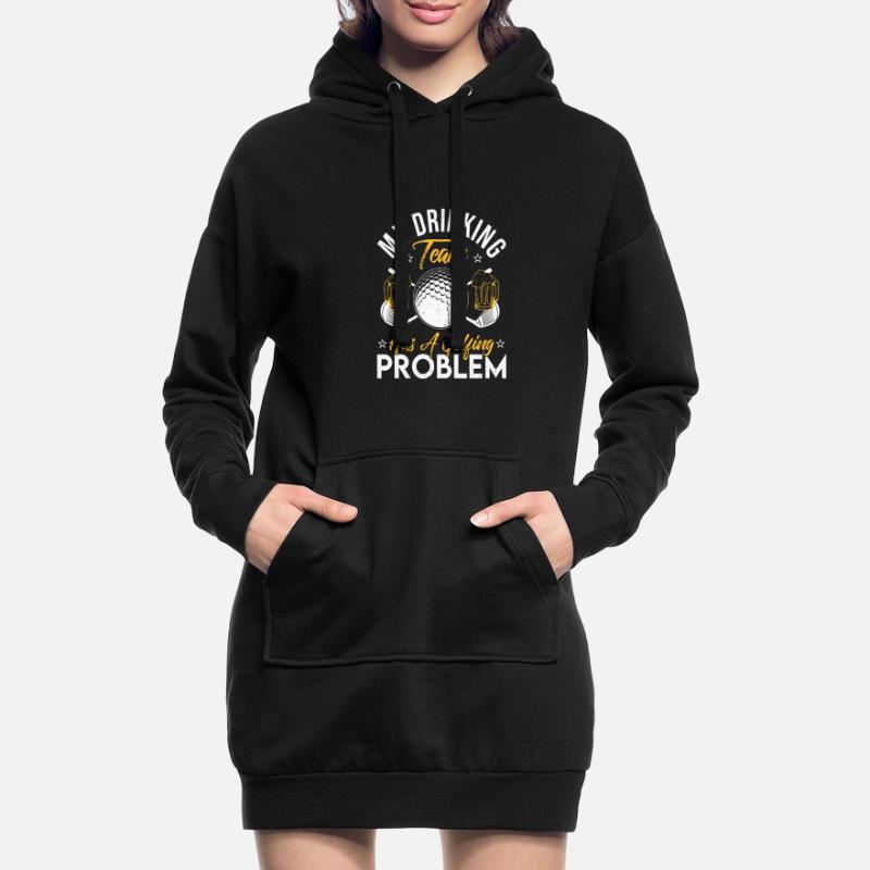 My Drinking Team Has A Golf Problem Golfing Golfer Hoodie-Kleid
