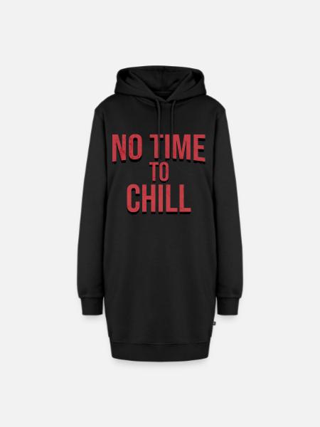 no time to chill - Hoodie-Kleid - Schwarz