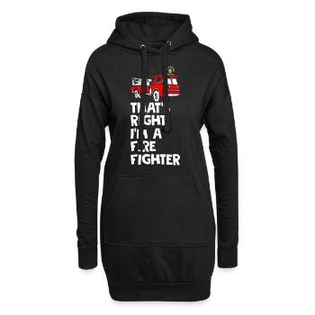 Thats Right I Am Firefighter - Hoodie-Kleid - Schwarz - Vorne