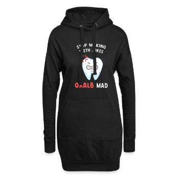 Hör auf, Witze über Zähne zu machen Oral B Mad Den - Hoodie-Kleid - Schwarz - Vorne