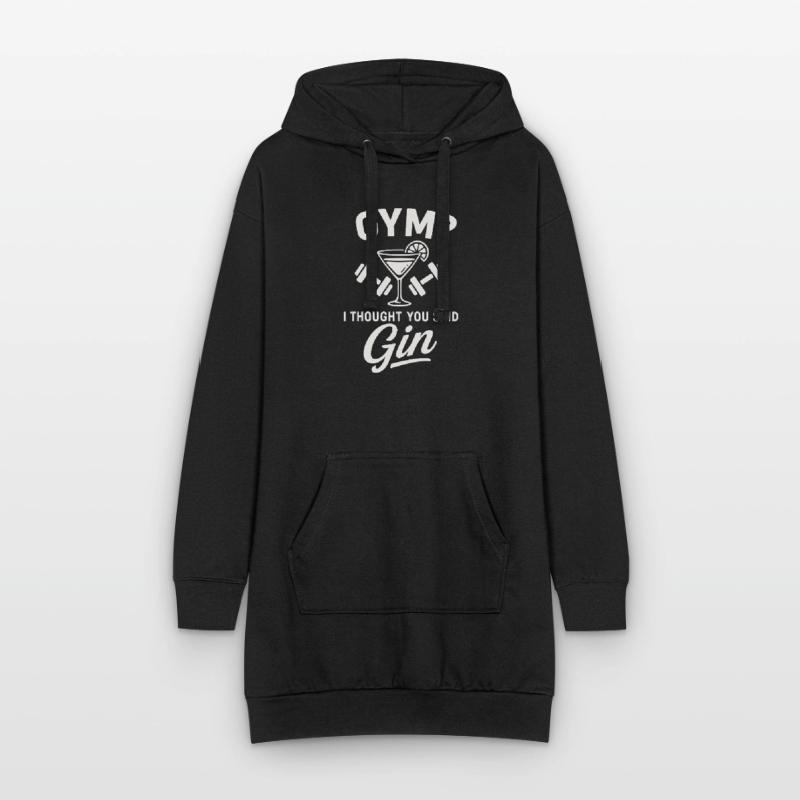 Gym oder Gin ? Hoodie-Kleid