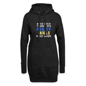 Mein Hund denkt, meine Agility-Fähigkeiten müssen - Hoodie-Kleid - Schwarz - Vorne