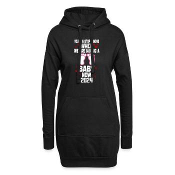 Du kannst nicht aufhören zu fragen, wann wir jetzt Baby bekommen - Hoodie-Kleid - Schwarz - Vorne