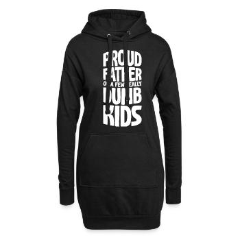 Proud Father Of A Few Really Dumb Kids 4 - Hoodie-Kleid - Schwarz - Vorne