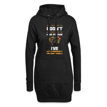 Je n’ai pas d’attitude, j’ai... - Sweat-shirt à capuche long Femme - noir - Devant