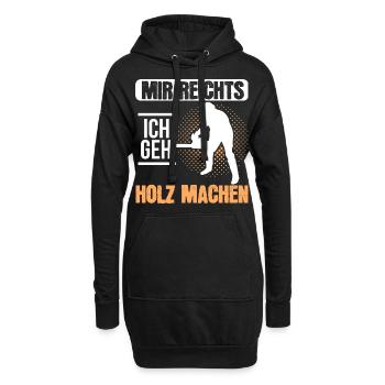 Mir Reicht's Ich Geh Holz Machen Waldarbeiter - Hoodie-Kleid - Schwarz - Vorne