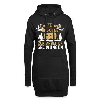 zum campen geboren zum arbeiten gezwungen camping - Hoodie-Kleid - Schwarz - Vorne