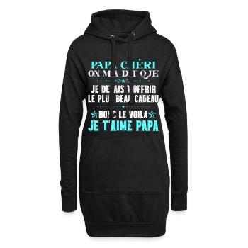 Voilà le plus beau cadeau papa chéri je t'aime - Sweat-shirt à capuche long Femme - noir - Devant