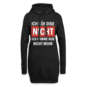Anti-Arbeit: Ich komme nicht mehr - Hoodie-Kleid - Schwarz - Vorne