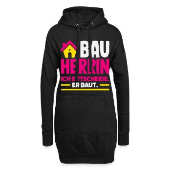 Bauherrin Ich entscheide Er baut Hausbau - Hoodie-Kleid - Schwarz - Vorne