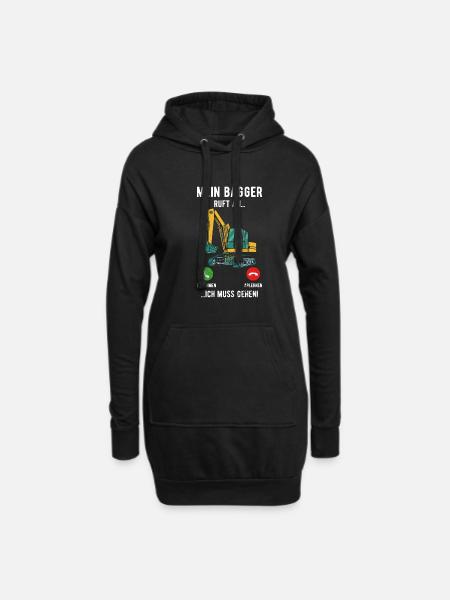 Mein bagger ruft an ich muss gehen Baggerfahrer - Hoodie-Kleid - Schwarz