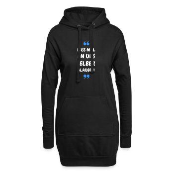 Lass mal an uns selber glauben - Hoodie-Kleid - Schwarz - Vorne