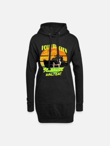 Poller hocken Schiffe gucken Schnauze halten ! - Hoodie-Kleid - Schwarz