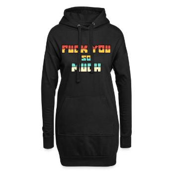 Bold Statement, Fuck You So Much, Edgy & Provocant - Hoodie Dress - black - Front
