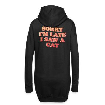Désolé, je suis en retard - Déclaration amusante de chat - Sweat-shirt à capuche long Femme - noir - Dos