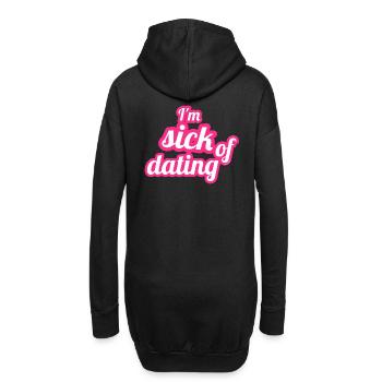 I'm sick of dating – Feministisches Statement - Hoodie-Kleid - Schwarz - Hinten