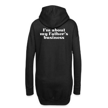 I‘m about my Father‘s business.  - Hoodie-Kleid - Schwarz - Hinten