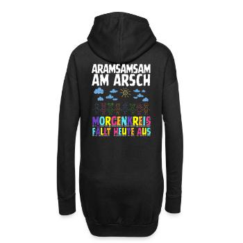 Aramsamsam am Arsch – Kita-Morgenkreis fällt aus - Hoodie-Kleid - Schwarz - Hinten
