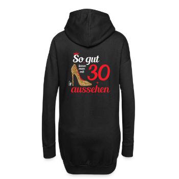 So gut kann man mit 30 aussehen - 30. Geburtstag - Hoodie-Kleid - Schwarz - Hinten
