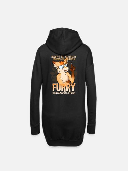 Always be yourself unless you can be a Furry - Hoodie-Kleid - Schwarz