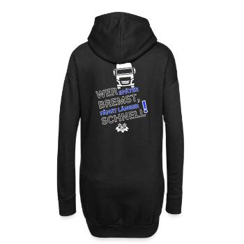 LKW Spruch-WER SPÄTER BREMST IST LÄNGER SCHNELL - Hoodie-Kleid - Schwarz - Hinten