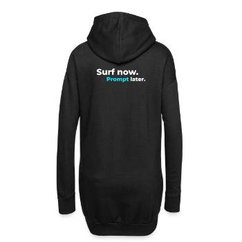 Surf now. Prompt later. – Surfer Spirit - Hoodie-Kleid - Schwarz - Hinten