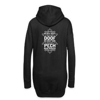 Du bist nicht doof du hast nur Pech... - Hoodie-Kleid - Schwarz - Hinten