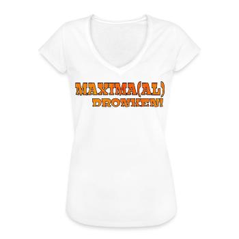 Maximum drunk. King's Day Royal Family Maxima # - Women's Vintage T-Shirt - white - Front - Danielle (179cm)