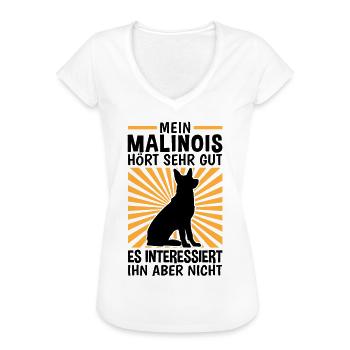 Mein Malinois hört gut Belgischer Schäferhund - Frauen Vintage T-Shirt - Weiß - Vorne