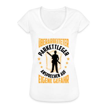 Überarbeiteter Parkettleger Fußbodenleger - Frauen Vintage T-Shirt - Weiß - Vorne - Danielle (179cm)