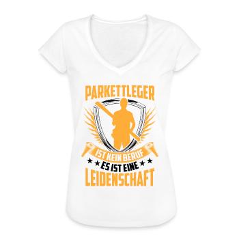 Parkettleger ist kein Beruf Fliesenleger - Frauen Vintage T-Shirt - Weiß - Vorne - Danielle (179cm)
