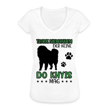 Do Khyi doesn't trust anyone Tibetan Mastiff - Women's Vintage T-Shirt - white - Front - Danielle (179cm)