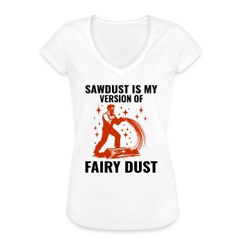 Holzfäller Holzarbeiter Holzschneider Sägemehl Lustig - Frauen Vintage T-Shirt - Weiß - Vorne - Danielle (179cm)