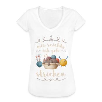 Mir reichts ich geh stricken! Häkeln Omas Spruch - Frauen Vintage T-Shirt - Weiß - Vorne