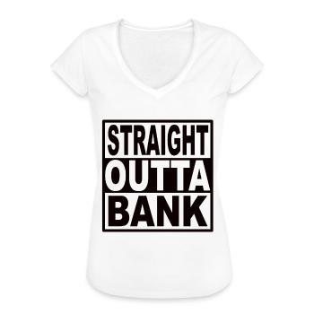Straigt Outta Bank - Women's Vintage T-Shirt - white - Front - Danielle (179cm)