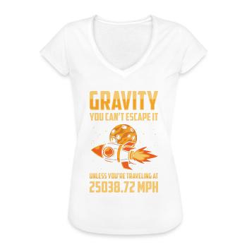 Rocket Science Scientist Gravity Sie können der - Frauen Vintage T-Shirt - Weiß - Vorne
